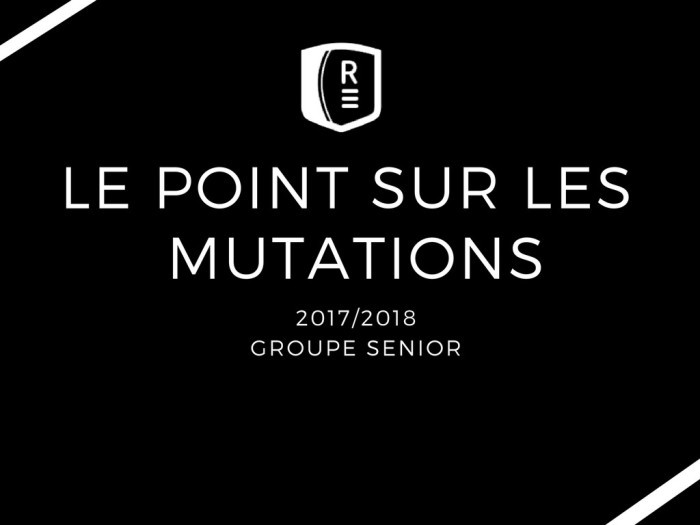 Le point sur les mutations 